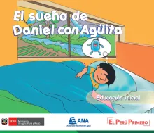 El sueño de Daniel con Agüita (Educación inicial)